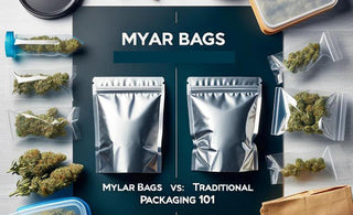 Mylar Bags vs Traditional Packaging for Cannabis