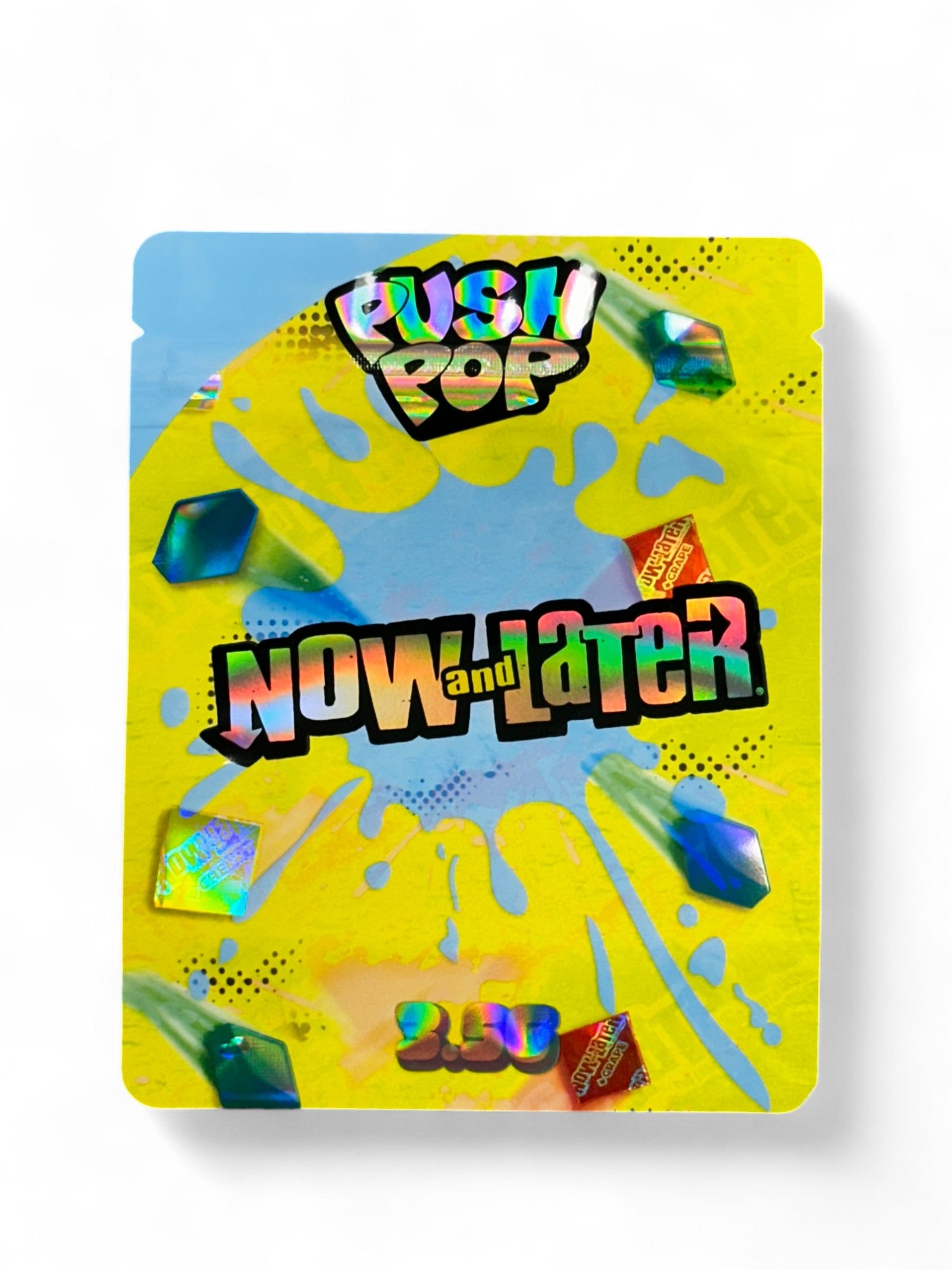 Push Pop Now and Later Mylar Bag 3.5 Grams